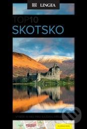 Kniha: TOP 10 Skotsko (Lingea). Lingea, 2022 Kniha: TOP 10 Skotsko (Lingea). Lingea, 2022