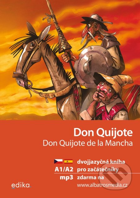 Don Quijote / Don Quijote de la Mancha - Eliška Jirásková, Aleš Čuma (ilustrátor), Lindeni, 2022