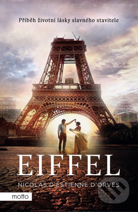 Kniha: Eiffel (Nicolas d'Estienne d'Orves). Motto, 2022 Kniha: Eiffel (Nicolas d'Estienne d'Orves). Motto, 2022
