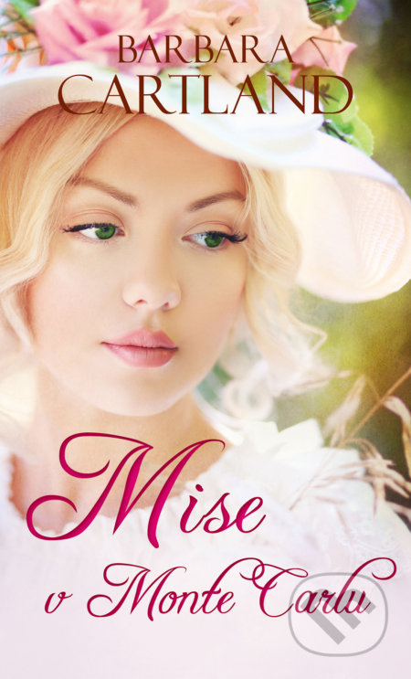 Kniha: Mise v Monte Carlu (Barbara Cartland). Baronet, 2022 Kniha: Mise v Monte Carlu (Barbara Cartland). Baronet, 2022