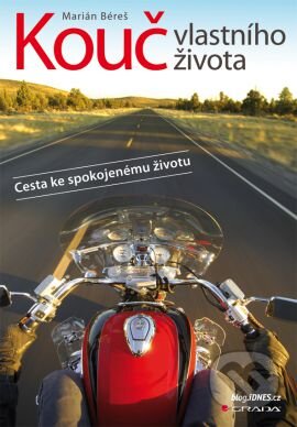 Kniha: Kouč vlastního života (Marián Béreš). Grada, 2013 Kniha: Kouč vlastního života (Marián Béreš). Grada, 2013