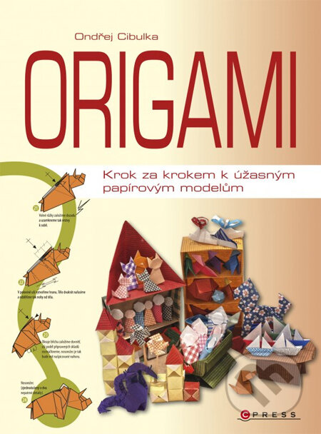 Kniha: Origami (Ondřej Cibulka). CPRESS, 2013 Kniha: Origami (Ondřej Cibulka). CPRESS, 2013