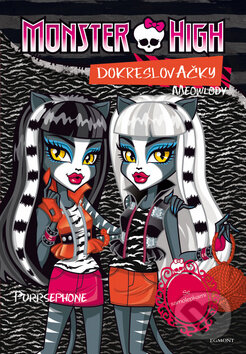 Monster High: Dokreslovačky (Egmont ČR). Egmont ČR, 2013 Monster High: Dokreslovačky (Egmont ČR). Egmont ČR, 2013