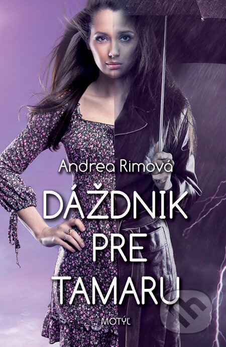 Kniha: Dáždnik pre Tamaru (Andrea Rimová). Motýľ, 2013 Kniha: Dáždnik pre Tamaru (Andrea Rimová). Motýľ, 2013
