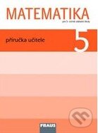 Kniha: Matematika 5: Příručka učitele pro 5. ročník základní školy (Darina Jirotková, Jana Slezáková-Kratochvílová a Milan Hejný). Fraus, 2011 Kniha: Matematika 5: Příručka učitele pro 5. ročník základní školy (Darina Jirotková, Jana Slezáková-Kratochvílová a Milan Hejný). Fraus, 2011