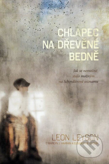 Chlapec na dřevěné bedně - Leon Leyson, Marilyn J. Harran, Elisabeth B. Leyson, Fortuna Libri ČR, 2013