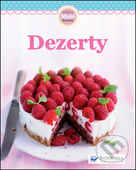 Kniha: Dezerty (Svojtka&Co.). Svojtka&Co., 2013 Kniha: Dezerty (Svojtka&Co.). Svojtka&Co., 2013