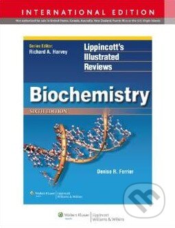 Kniha: Biochemistry (Denise Ferrier). Lippincott Williams & Wilkins, 2013 Kniha: Biochemistry (Denise Ferrier). Lippincott Williams & Wilkins, 2013