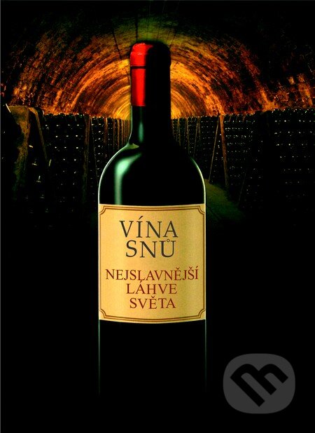 Kniha: Vína snů (Sylvie Girard-Lagorceová). Slovart CZ, 2013 Kniha: Vína snů (Sylvie Girard-Lagorceová). Slovart CZ, 2013