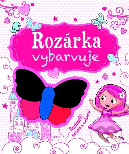 Kniha: Rozárka vybarvuje (Slovart CZ). Slovart CZ, 2013 Kniha: Rozárka vybarvuje (Slovart CZ). Slovart CZ, 2013