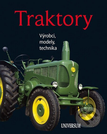 Kniha: Traktory (Universum). Universum, 2013 Kniha: Traktory (Universum). Universum, 2013