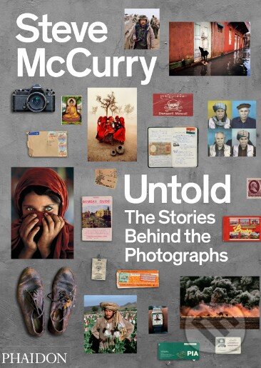 Kniha: Untold (Steve McCurry). Phaidon, 2013 Kniha: Untold (Steve McCurry). Phaidon, 2013