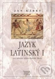 Kniha: Jazyk latinský I. (Jan Kábrt). Informatorium, 2013 Kniha: Jazyk latinský I. (Jan Kábrt). Informatorium, 2013