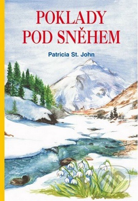 Kniha: Poklady pod sněhem (Patricia St. John). Samuel, 2013 Kniha: Poklady pod sněhem (Patricia St. John). Samuel, 2013