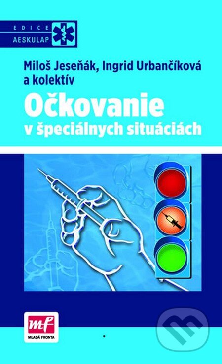 Kniha: Očkovanie v špeciálnych situáciách (Ingrid Urbančíková, Miloš Jeseňák a kolektiv). Mladá fronta, 2013 Kniha: Očkovanie v špeciálnych situáciách (Ingrid Urbančíková, Miloš Jeseňák a kolektiv). Mladá fronta, 2013