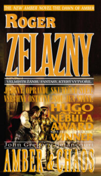 Kniha: Amber a Chaos (Roger Zelazny). Classic, 2013 Kniha: Amber a Chaos (Roger Zelazny). Classic, 2013