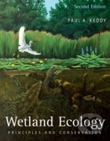 Wetland Ecology - Paul Keddy, Cambridge University Press, 2010