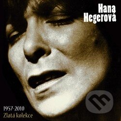 Hudební CD: Hana Hegerová: Zlatá kolekce 1957 - 2010 (Supraphon). Supraphon, 2013 Hudební CD: Hana Hegerová: Zlatá kolekce 1957 - 2010 (Supraphon). Supraphon, 2013