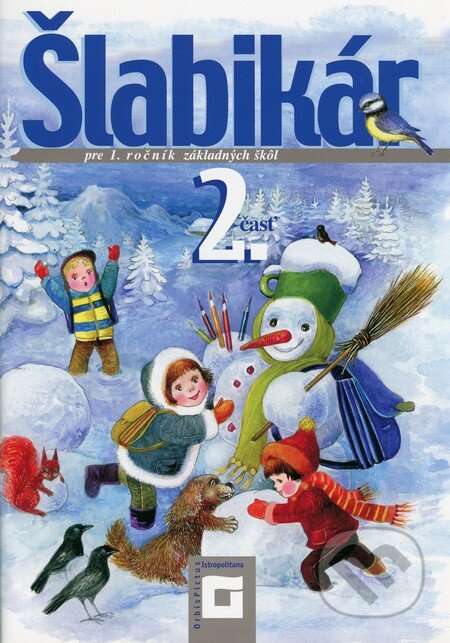 Kniha: Šlabikár pre 1. ročník základných škôl (2. časť) (Lýdia Virgovičová a Zuzana Virgovičová). Orbis Pictus Istropolitana, 2013 Kniha: Šlabikár pre 1. ročník základných škôl (2. časť) (Lýdia Virgovičová a Zuzana Virgovičová). Orbis Pictus Istropolitana, 2013