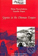 Gypsies in the Ottoman Empire - Elena Marushiakova, University Of Hertfordshire Press, 2001