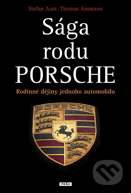 Kniha: Sága rodu Porsche (Stefan Aust a Thomas Ammann), 2013 Kniha: Sága rodu Porsche (Stefan Aust a Thomas Ammann), 2013
