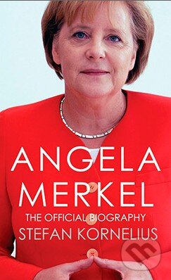 Kniha: Angela Merkel (Stefan Kornelius). Alma Books, 2013 Kniha: Angela Merkel (Stefan Kornelius). Alma Books, 2013