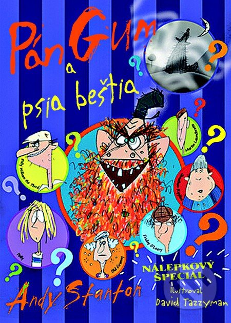 Kniha: Pán Gum a psia beštia (Andy Stanton). Slovart, 2014 Kniha: Pán Gum a psia beštia (Andy Stanton). Slovart, 2014