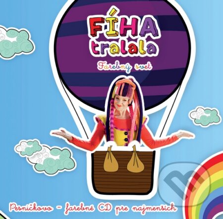 Hudobné CD: Fíha tralala Farebný svet (COMFY PRODUCTION, s.r.o. ). COMFY PRODUCTION, s.r.o., 2013 Hudobné CD: Fíha tralala Farebný svet (COMFY PRODUCTION, s.r.o. ). COMFY PRODUCTION, s.r.o., 2013