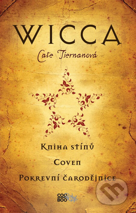 Kniha: Wicca: Kniha stínů (Cate Tiernanová). CooBoo CZ, 2013 Kniha: Wicca: Kniha stínů (Cate Tiernanová). CooBoo CZ, 2013