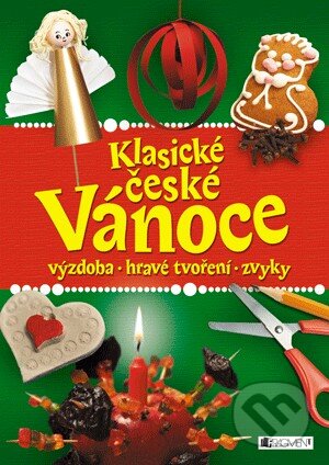 Kniha: Klasické české Vánoce (Nakladatelství Fragment). Nakladatelství Fragment, 2013 Kniha: Klasické české Vánoce (Nakladatelství Fragment). Nakladatelství Fragment, 2013