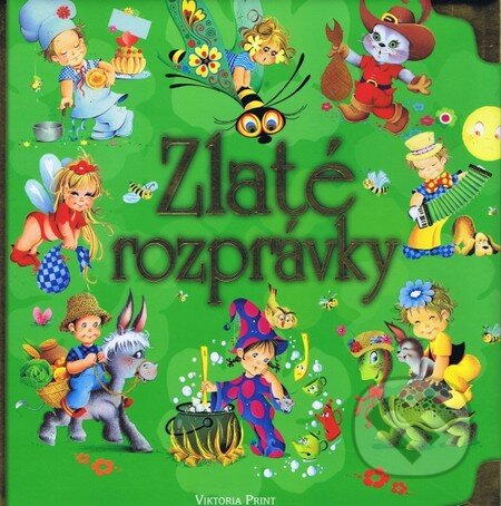 Kniha: Zlaté rozprávky (Viktoria Print). Viktoria Print Kniha: Zlaté rozprávky (Viktoria Print). Viktoria Print