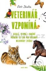 Kniha: Veterinář vzpomíná (Petr Skalka). Mladá fronta, 2013 Kniha: Veterinář vzpomíná (Petr Skalka). Mladá fronta, 2013
