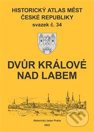 Kniha: Historický atlas měst České republiky: Dvůr Králové nad Labem (Robert Šimůnek). Historický ústav AV ČR, 2022 Kniha: Historický atlas měst České republiky: Dvůr Králové nad Labem (Robert Šimůnek). Historický ústav AV ČR, 2022