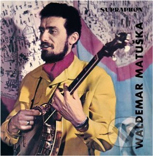 Waldemar Matuška: Zpívá Waldemar Matuška LP (Waldemar Matuška). Hudobné albumy, 2022 Waldemar Matuška: Zpívá Waldemar Matuška LP (Waldemar Matuška). Hudobné albumy, 2022