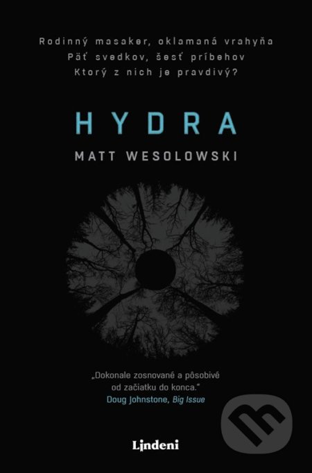 Kniha: Hydra (Matt Wesolowski). Lindeni, 2022 Kniha: Hydra (Matt Wesolowski). Lindeni, 2022