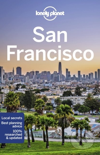 Kniha: San Francisco (Alison Bing, Ashley Harrell a Greg Benchwick). Lonely Planet, 2022 Kniha: San Francisco (Alison Bing, Ashley Harrell a Greg Benchwick). Lonely Planet, 2022