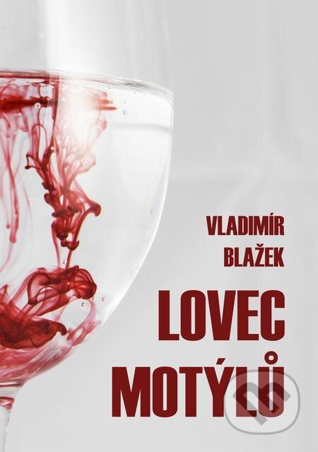 E-kniha: Lovec motýlů (Vladimír Blažek). E-knihy jedou E-kniha: Lovec motýlů (Vladimír Blažek). E-knihy jedou