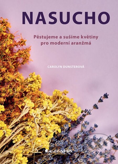 E-kniha: Nasucho (Carolyn Dunster). Grada, 2022 E-kniha: Nasucho (Carolyn Dunster). Grada, 2022
