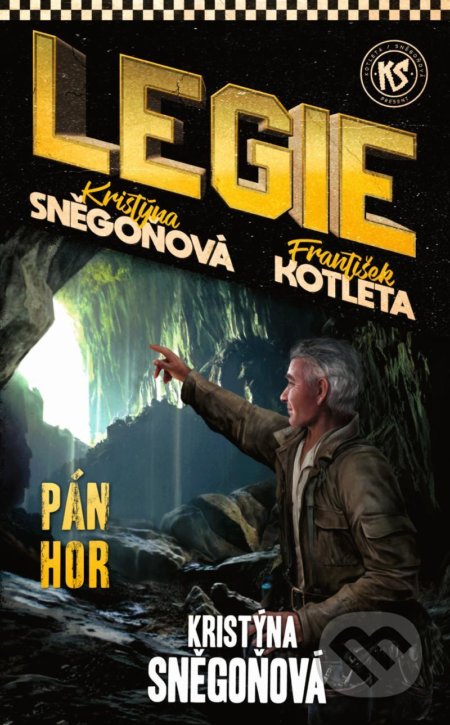 Kniha: Pán hor (František Kotleta a Kristýna Sněgoňová). Epocha, 2022 Kniha: Pán hor (František Kotleta a Kristýna Sněgoňová). Epocha, 2022