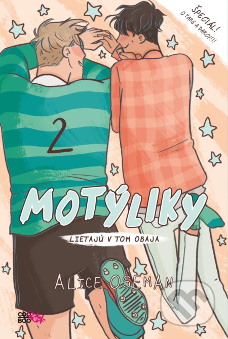 Kniha: Motýliky: Lietajú v tom obaja (Alice Oseman). CooBoo SK, 2022 Kniha: Motýliky: Lietajú v tom obaja (Alice Oseman). CooBoo SK, 2022