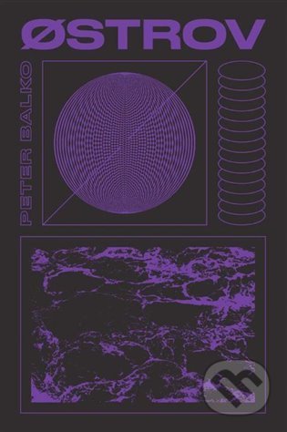 Kniha: Ostrov (Peter Balko). Koloman Kertész Bagala, 2022 Kniha: Ostrov (Peter Balko). Koloman Kertész Bagala, 2022