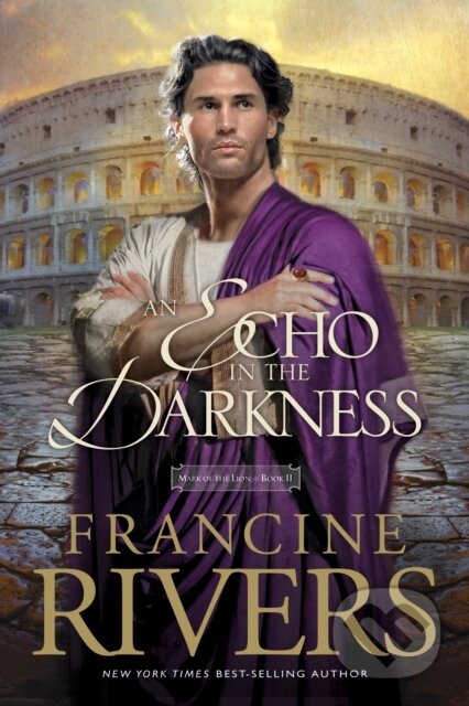E-kniha: Echo in the Darkness (Francine Rivers). Tyndale House Publishers, 2011 E-kniha: Echo in the Darkness (Francine Rivers). Tyndale House Publishers, 2011