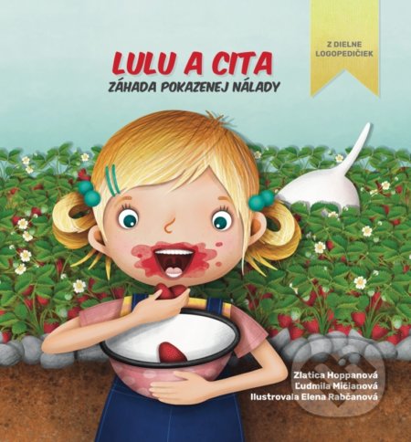 Kniha: Lulu a Cita (Ľudmila Mičianová a Zlatica Hoppanová). INFRA Slovakia, 2022 Kniha: Lulu a Cita (Ľudmila Mičianová a Zlatica Hoppanová). INFRA Slovakia, 2022