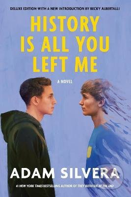 Kniha: History Is All You Left Me (Adam Silvera). Soho Crime, 2022 Kniha: History Is All You Left Me (Adam Silvera). Soho Crime, 2022