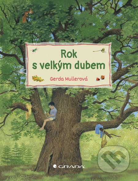 Kniha: Rok s velkým dubem (Gerda Muller). Bambook, 2022 Kniha: Rok s velkým dubem (Gerda Muller). Bambook, 2022