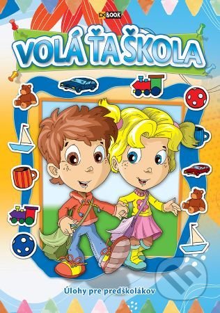 Kniha: Volá ťa škola (EX book). EX book, 2022 Kniha: Volá ťa škola (EX book). EX book, 2022