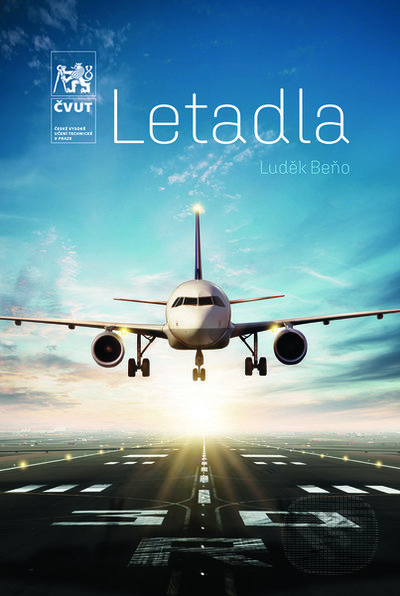 Kniha: Letadla (Luděk Beňo). CVUT Praha, 2022 Kniha: Letadla (Luděk Beňo). CVUT Praha, 2022