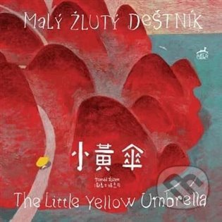 Kniha: Malý žlutý deštník / The Little Yellow Umbrella (Tomáš Řízek). Mi:Lu Publishing, 2022 Kniha: Malý žlutý deštník / The Little Yellow Umbrella (Tomáš Řízek). Mi:Lu Publishing, 2022