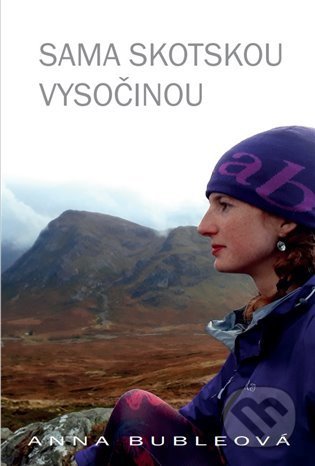 Kniha: Sama Skotskou vysočinou (Anna Bubleová). Šimon Ryšavý, 2022 Kniha: Sama Skotskou vysočinou (Anna Bubleová). Šimon Ryšavý, 2022