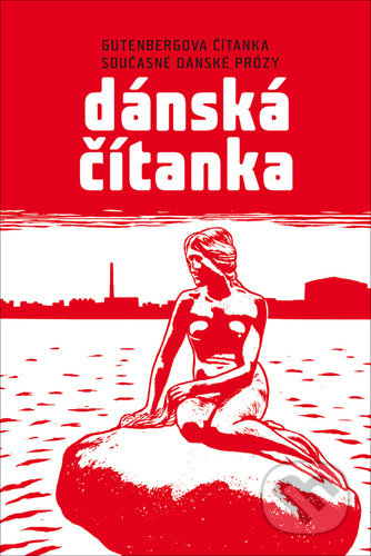 Kniha: Dánská čítanka (Labyrint). Labyrint, 2022 Kniha: Dánská čítanka (Labyrint). Labyrint, 2022